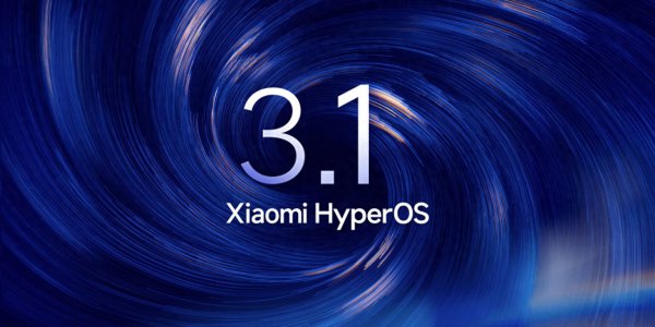 小米HyperOS 3.1更新来袭, 快来望望你的手机有契机升级吗?